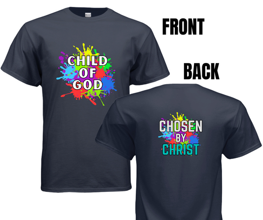 5 COLOR OPTIONS- CHILD OF GOD (SIZE CHART BELOW)