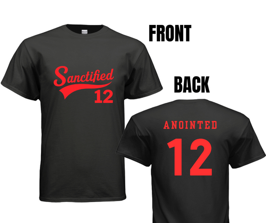 6 COLOR OPTIONS- UNISEX SANCTIFIED (SIZE CHART BELOW)