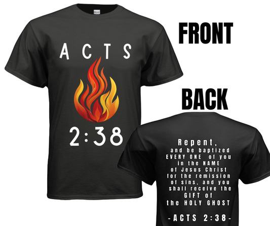 4 COLOR OPTIONS- UNISEX ACTS 2:38 (SIZE CHART BELOW)