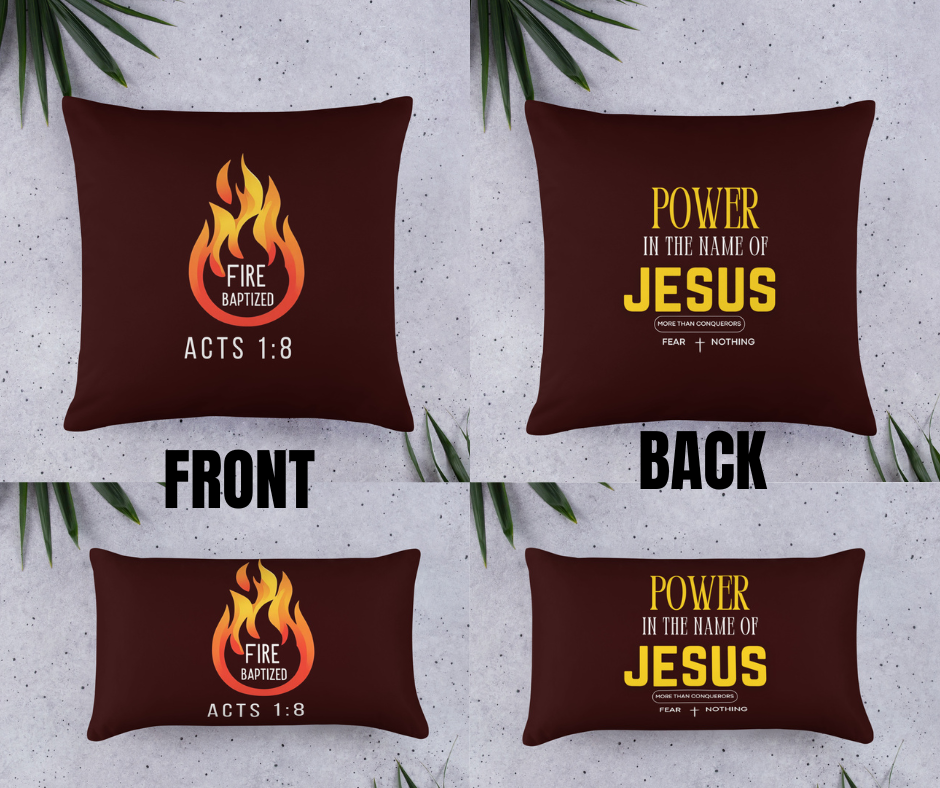 FIRE BAPTIZED PILLOW