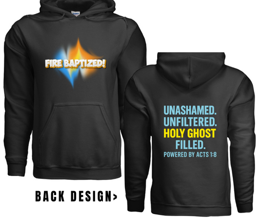 FIRE BAPTIZED HOODIE