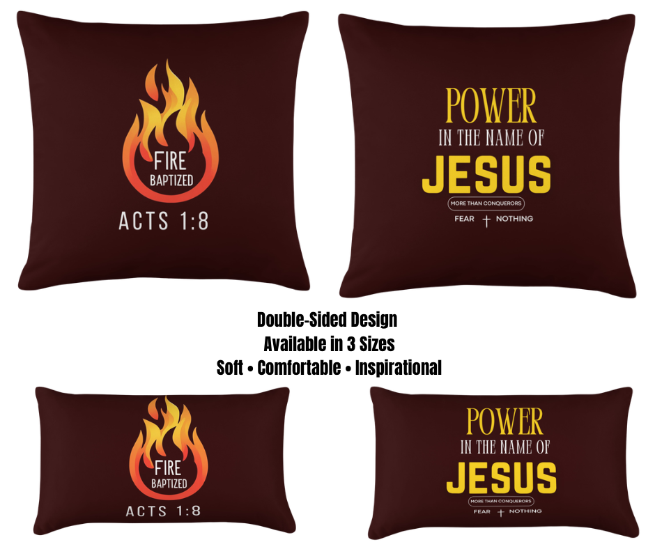 FIRE BAPTIZED PILLOW