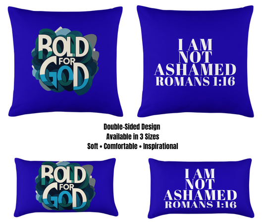 BOLD UNASHAMED PILLOW