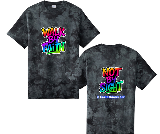 Walk by Faith | Tie Dye Faith-Based T-Shirt
