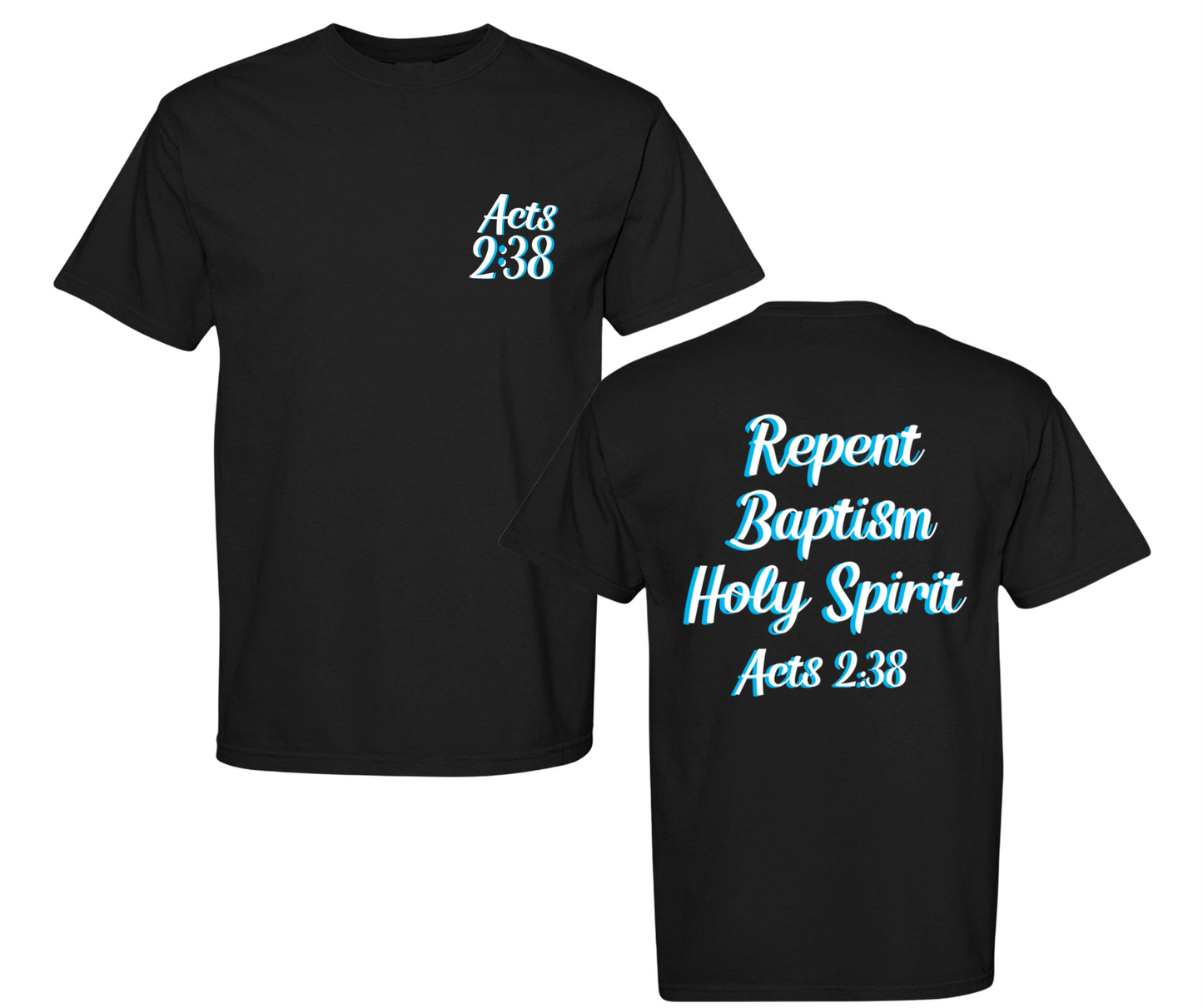 Acts 2:38 | Christian Gospel T-Shirt