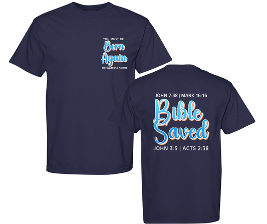 Born Again Saved | Christian Gospel T-Shirt