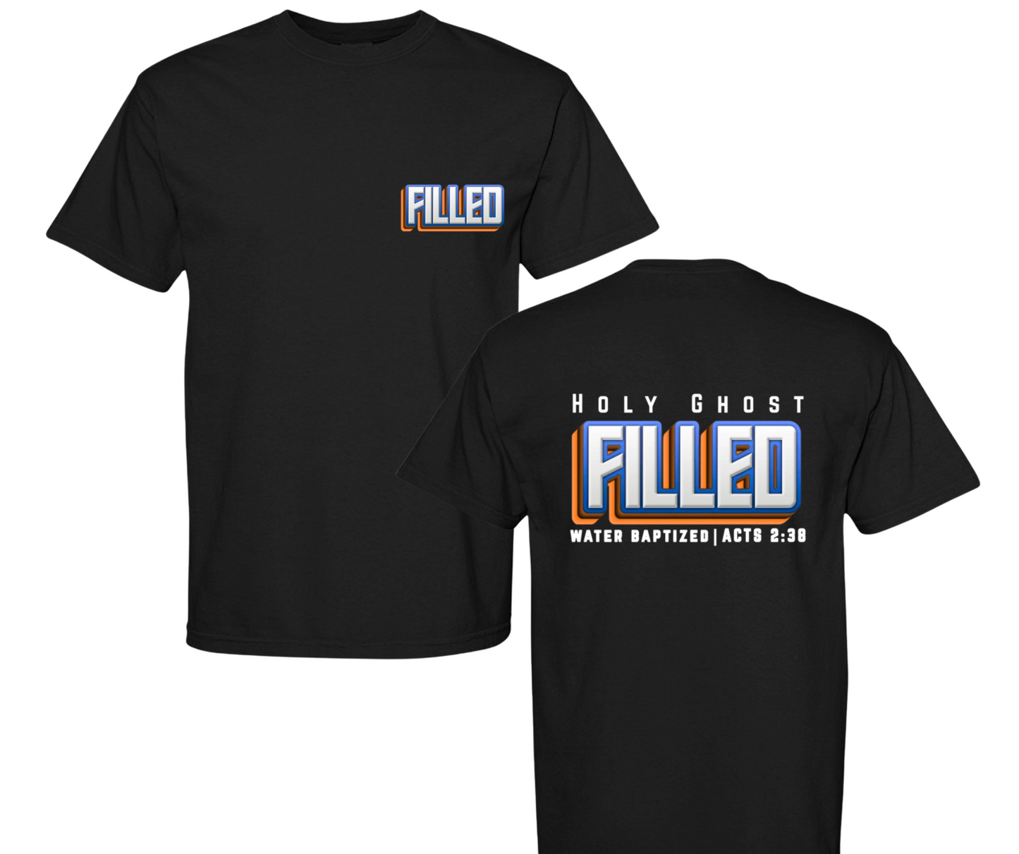 Holy Ghost Filled | Christian Gospel T-Shirt