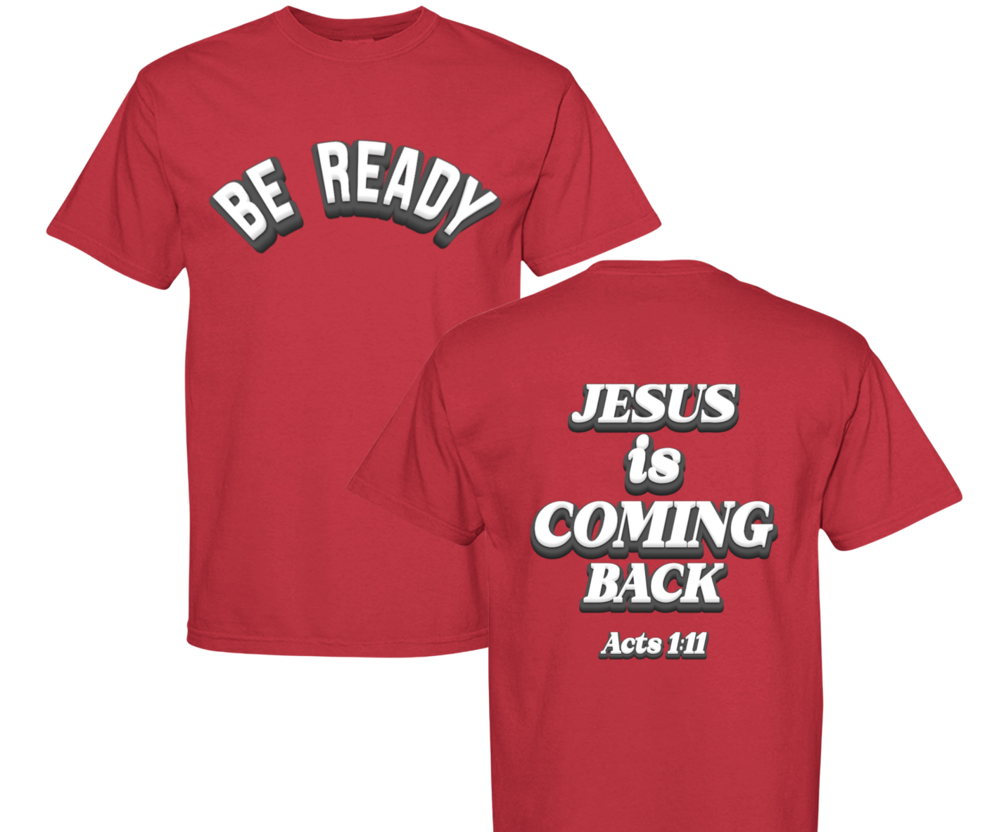 Be Ready Jesus Coming | Christian Urban Streetwear T-Shirt