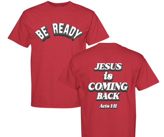 Be Ready Jesus Coming | Christian Urban Streetwear T-Shirt