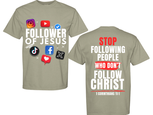 Follower of Jesus | Christian Streetwear T-Shirt