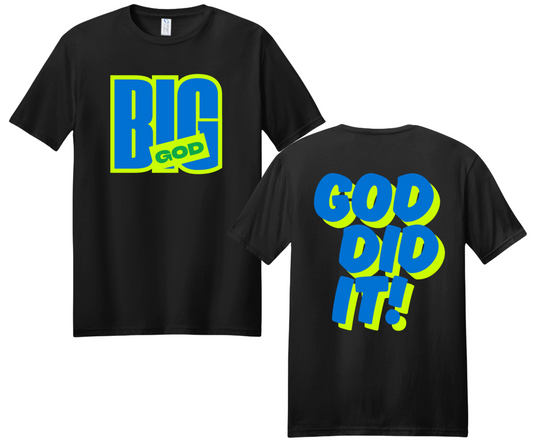 Big God, God Did It! Christian T-Shirt | Faith-Based Streetwear