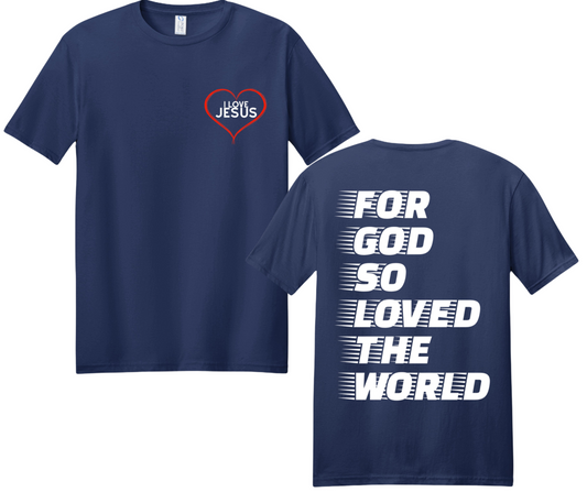 I Love Jesus Christian T-Shirt | John 3:16 Faith-Based Streetwear Tee