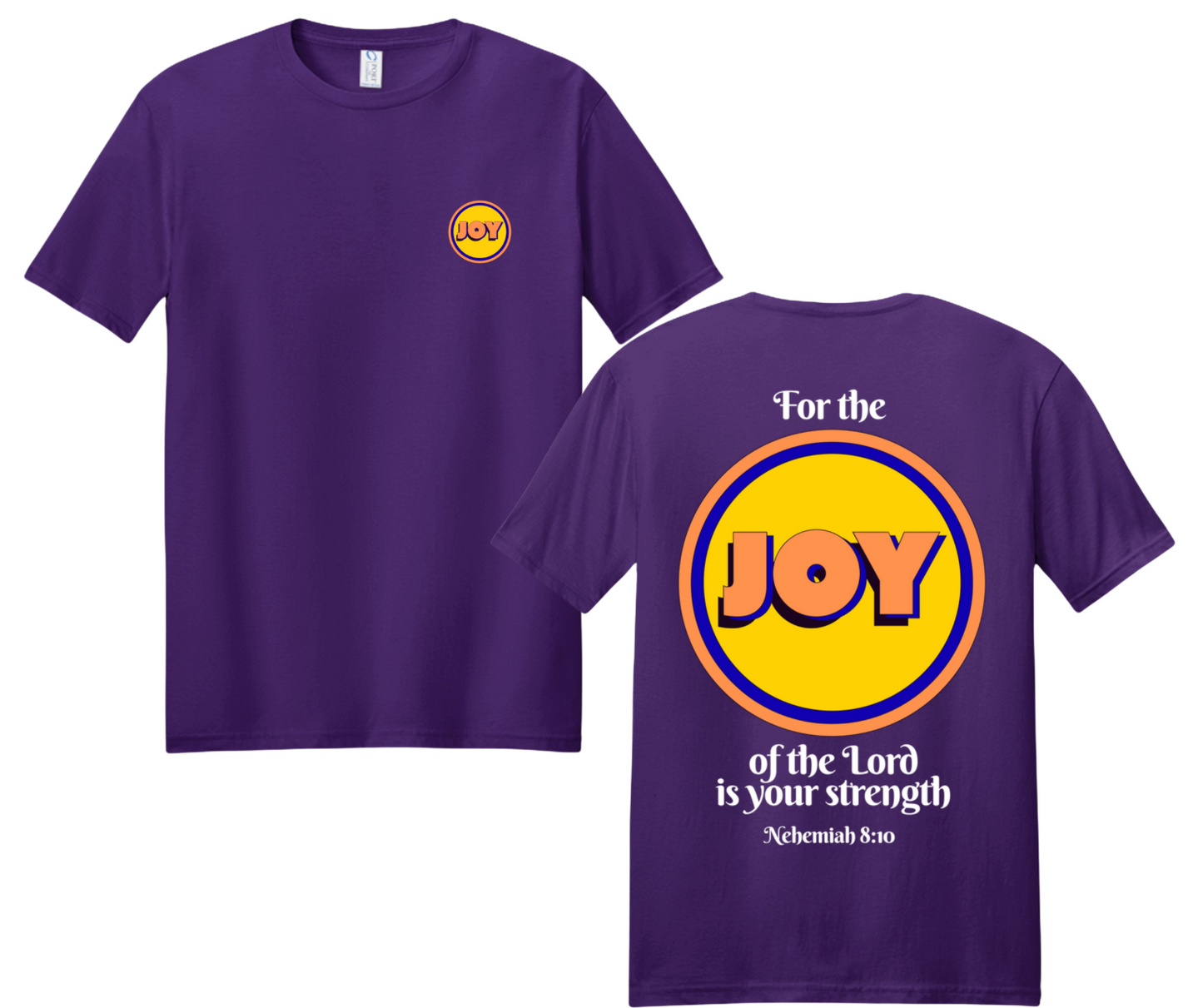 JOY – The Joy of the Lord Is Your Strength Christian T-Shirt | Nehemiah 8:10