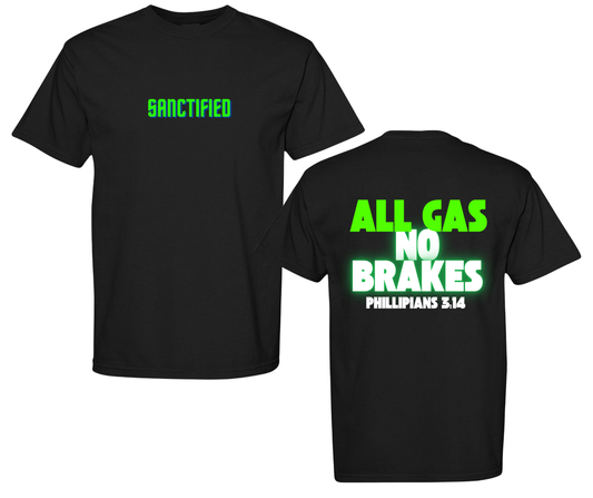 Sanctified All Gas No Brakes T-Shirt | Kingdom Streetwear