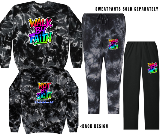 WALK BY FAITH TIE DYE (SWEATPANTS SOLD SEPARATELY)