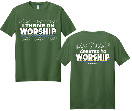 I Thrive on Worship Christian T-Shirt | Created to Worship | John 4:23 Faith-Based Graphic Tee