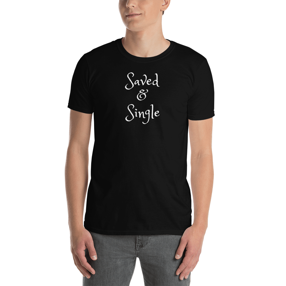 Saved & Single Short-Sleeve Unisex T-Shirt