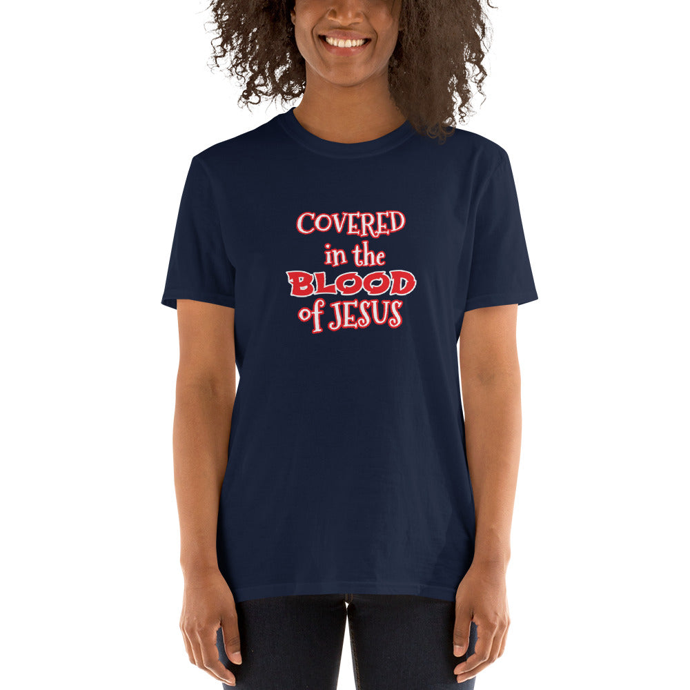 Covered in the Blood of Jesus Short-Sleeve Unisex T-Shirt
