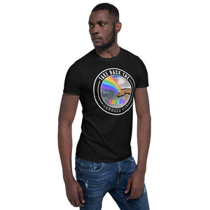 Take Back the Rainbow Short-Sleeve Unisex T-Shirt