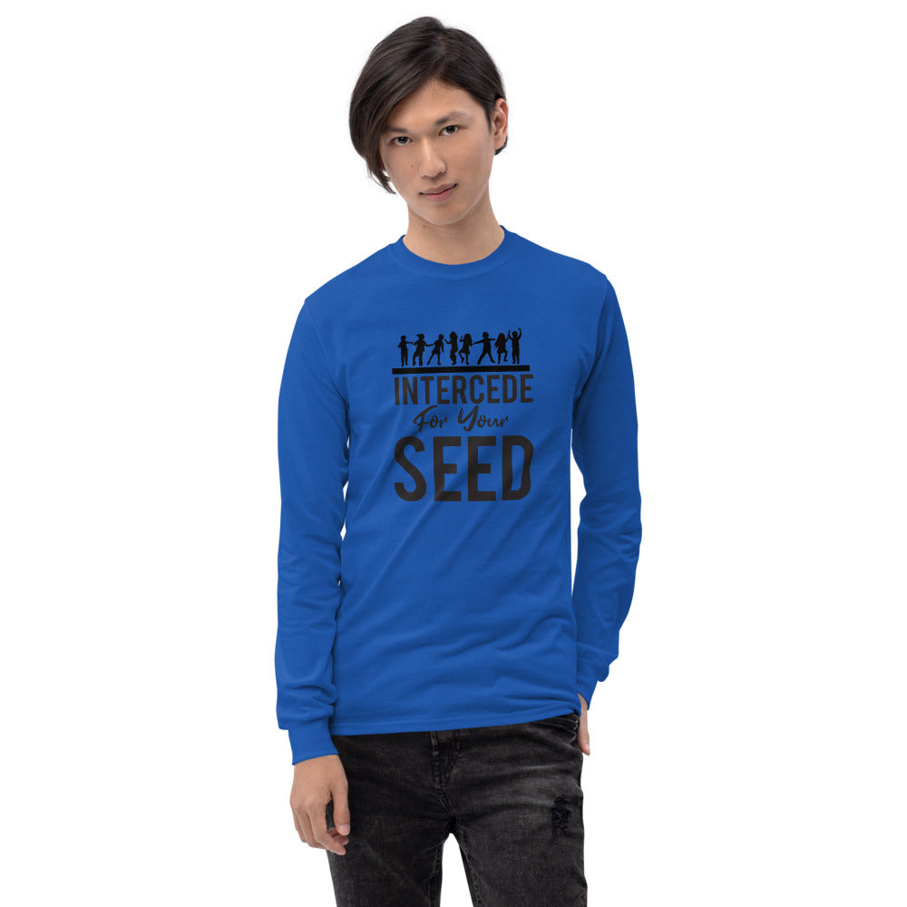 Intercede for your Seed Men’s Long Sleeve Shirt