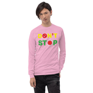 Don't Stop Men’s Long Sleeve Shirt