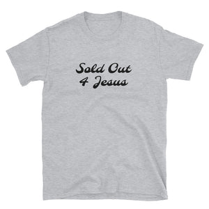 Sold Out 4 Jesus Short-Sleeve Unisex T-Shirt
