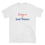 Sinner 2 Soul Winner Short-Sleeve Unisex T-Shirt